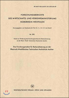 Das Forschungsinstitut Für Rationalisierung an Der Rheinisch-Westfälischen Technischen Hochschule Aachen