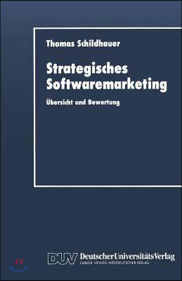 Strategisches Softwaremarketing: ?bersicht Und Bewertung