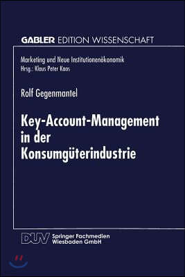 Key-Account-Management in Der Konsumguterindustrie