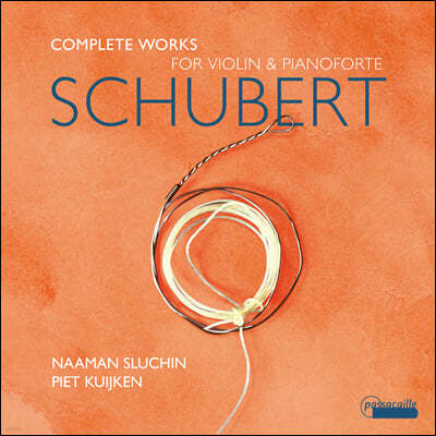 Naaman Sluchin / Piet Kuijken 슈베르트: 바이올린과 피아노를 위한 작품 전곡 (Schubert: Complete Works for Violin and Pianoforte)