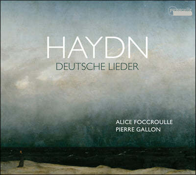 Alice Foccroulle / Pierre Gallon ̵: ȩ  Ͼ  (Haydn: Deutsche Lieder)