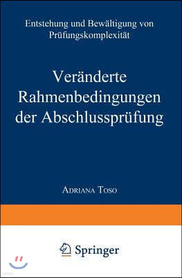 Veranderte Rahmenbedingungen Der Abschlussprufung: Entstehung Und Bewaltigung Von Prufungskomplexitat