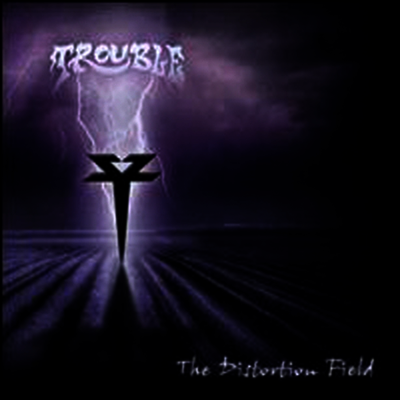 Trouble — Distortion Field 앨범 커버