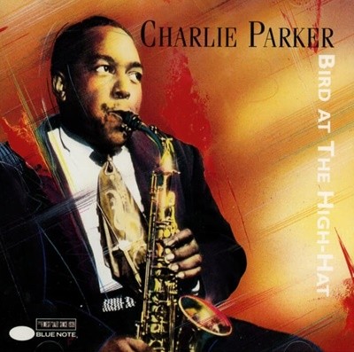 찰리 파커 (Charlie Parker) -  Bird At The Hi-Hat(US발매)