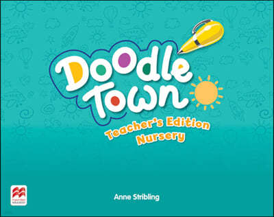 Doodle Town 2/E : Teacher's Edition Nursery