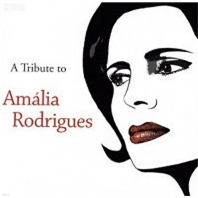 V.A. / A Tribute To Amalia Rodrigues (아말리아 로드리게스 추모작) (Digipack/수입)