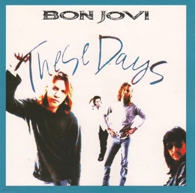 Bon Jovi - These Days [SINGLE][일본반]