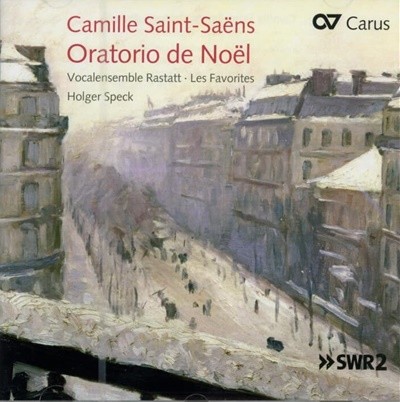 Saint-Saens () : ũ 丮 -Oratorio de Noel Op.12 -  (Holger Speck) (̰)(Ϲ߸) 