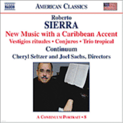 American Classics - ÿ : ī ǼƮ ο ǵ (Sierra : New Music with a Caribbean Accent)(CD) - Joel Sachs