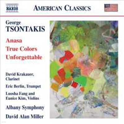 ŸŰ: Ƴ, Ʈ ÷ & ͺ (Tsontakis: Anasa, True Colors & Unforgettable)(CD) - David Alan Miller