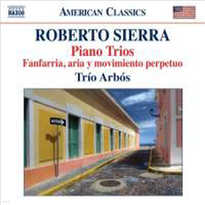 ÿ : ǾƳ Ʈ 1-3 (Roberto Sierra : Piano Trios)(CD) - Trio Arbos