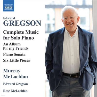  ׷: ǾƳ ǰ  (Edward Gregson: Complete Piano Works)(CD) - Murray McLachlan