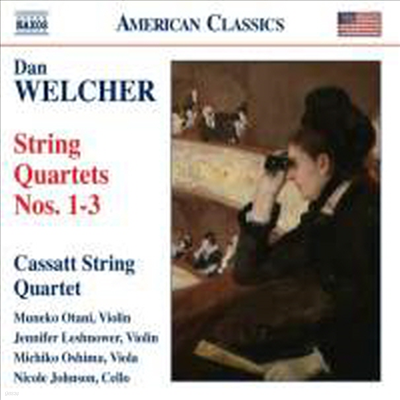 ó : ǻ 1-3 (Dan Welcher : String Quartets Nos. 1-3)(CD) - Cassatt String Quartet