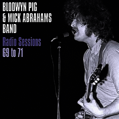 Blodwyn Pig/Mick Abraham Band - Radio Sessions 1969-71 (Ltd)(Blue Vinyl)(LP)