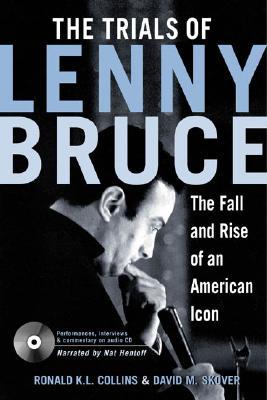 The Trials of Lenny Bruce: The Fall and Rise of an American Icon with CD (Audio)