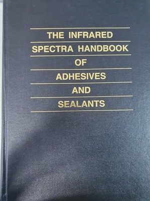 THE INFRARED SPECTRA HANDBOOK OF ADHESIVES AND SEALANTS 2