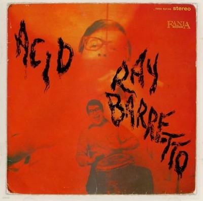 레이 바레토 (Ray Barretto) - Acid