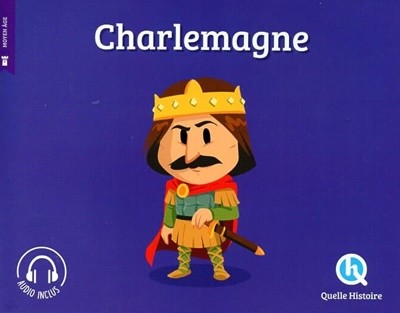 Charlemagne (Quelle histoire)