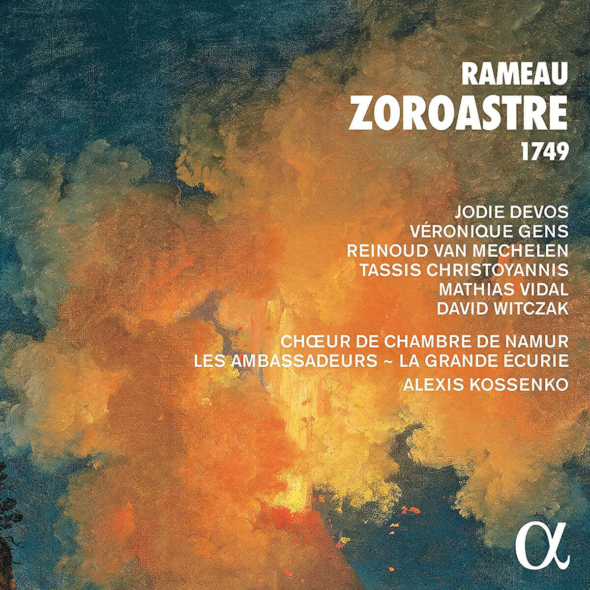 Alexis Kossenko 라모: 오페라 &#39;조로아스터&#39; 전곡 (Rameau: Zoroastre 1749)