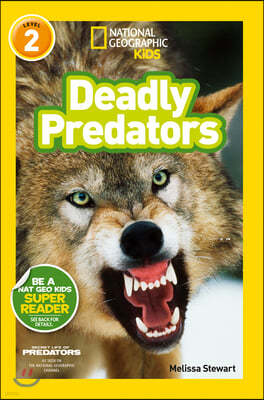 National Geographic Kids Readers: Deadly Predators