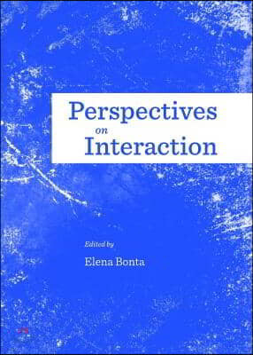 Perspectives on Interaction