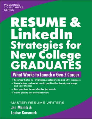 Resume & Linkedin Strategies for New College Graduates: What Works to Launch a Gen-Z Career