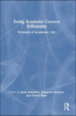 Doing Academic Careers Differently