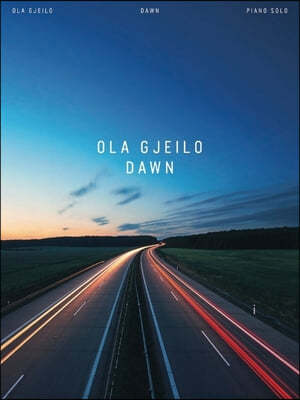 Ola Gjeilo: Dawn - Piano Solo Songbook
