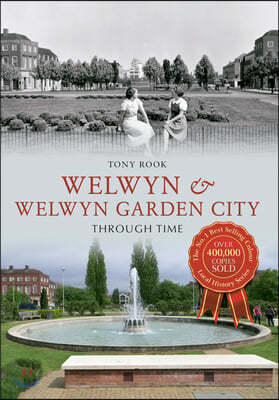 Welwyn & Welwyn Garden City Through Time