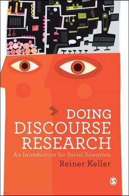 Doing Discourse Research: An Introduction for Social Scientists