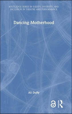 Dancing Motherhood