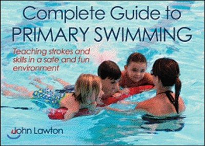 Complete Guide to Primary Swimming