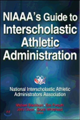 Niaaa's Guide to Interscholastic Athletic Administration