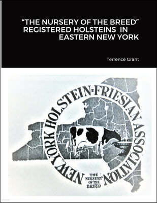 "The Nursery of the Breed" Registered Holstein's in Eastern New York