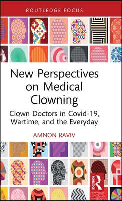 New Perspectives on Medical Clowning