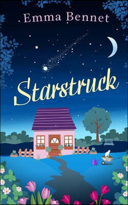 STARSTRUCK a heartwarming, feel-good romance to fall in love with