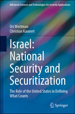 Israel: National Security and Securitization: The Role of the Us in Defining What Counts