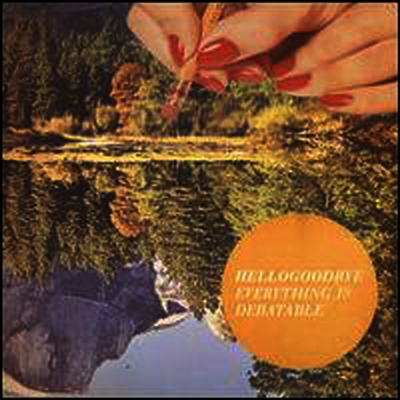 Hellogoodbye — Everything Is Debatable 앨범 커버