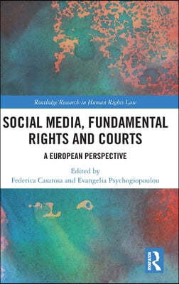 Social Media, Fundamental Rights and Courts