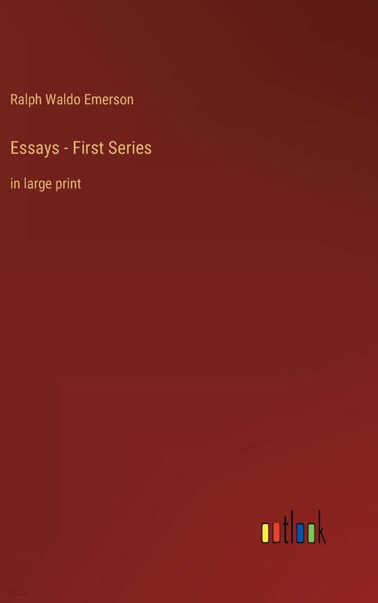 Essays - First Series: in large print