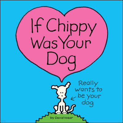 If Chippy Was Your Dog