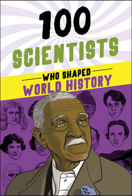 100 Scientists Who Shaped World History