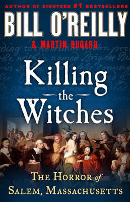 Killing the Witches: The Horror of Salem, Massachusetts