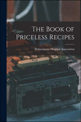 The Book of Priceless Recipes