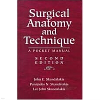 [ ] Surgical Anatomy and Technique - A Pocket Manual (2000) (2) (Paperback) [ܸ鿡 ʱ ũ  ]