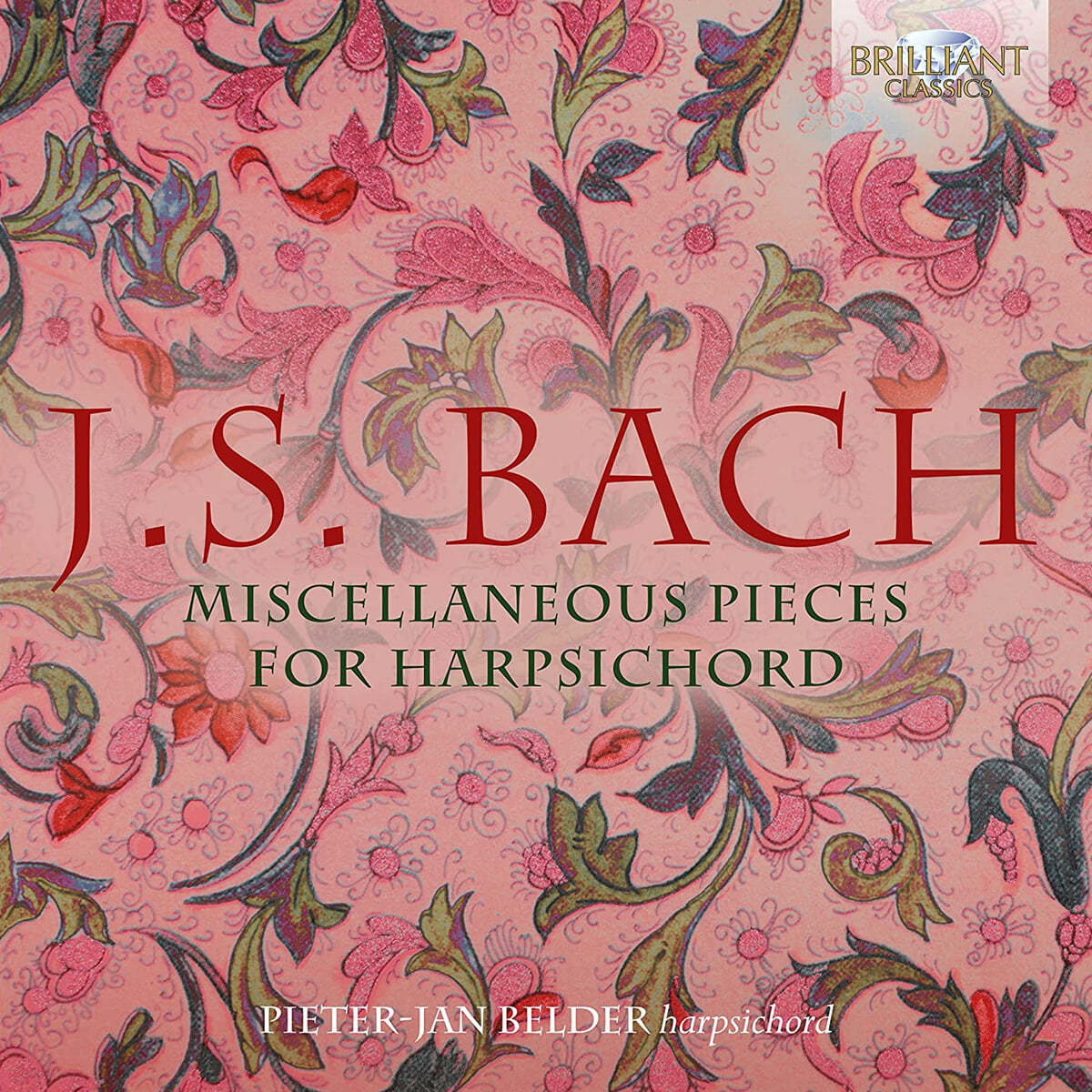 Pieter-Jan Belder 바흐: 하프시코드를 위한 소품들 (J.S. Bach: Miscellaneous Pieces for Harpsichord)