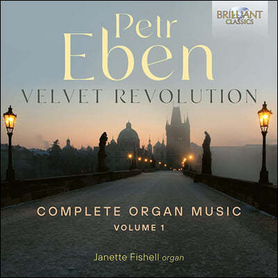 Ʈ :  ǰ  1 (Petr Eben: Velvet Revolution, Complete Organ Music Vol.1)