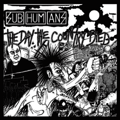 Subhumans — Day The Country Died 앨범 커버
