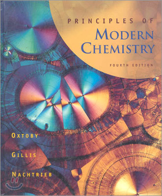 [Oxtoby/Gillis/Nachtrieb]Principles of Modern Chemistry 4/E