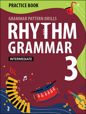 Rhythm Grammar Intermediate Practice Book 3